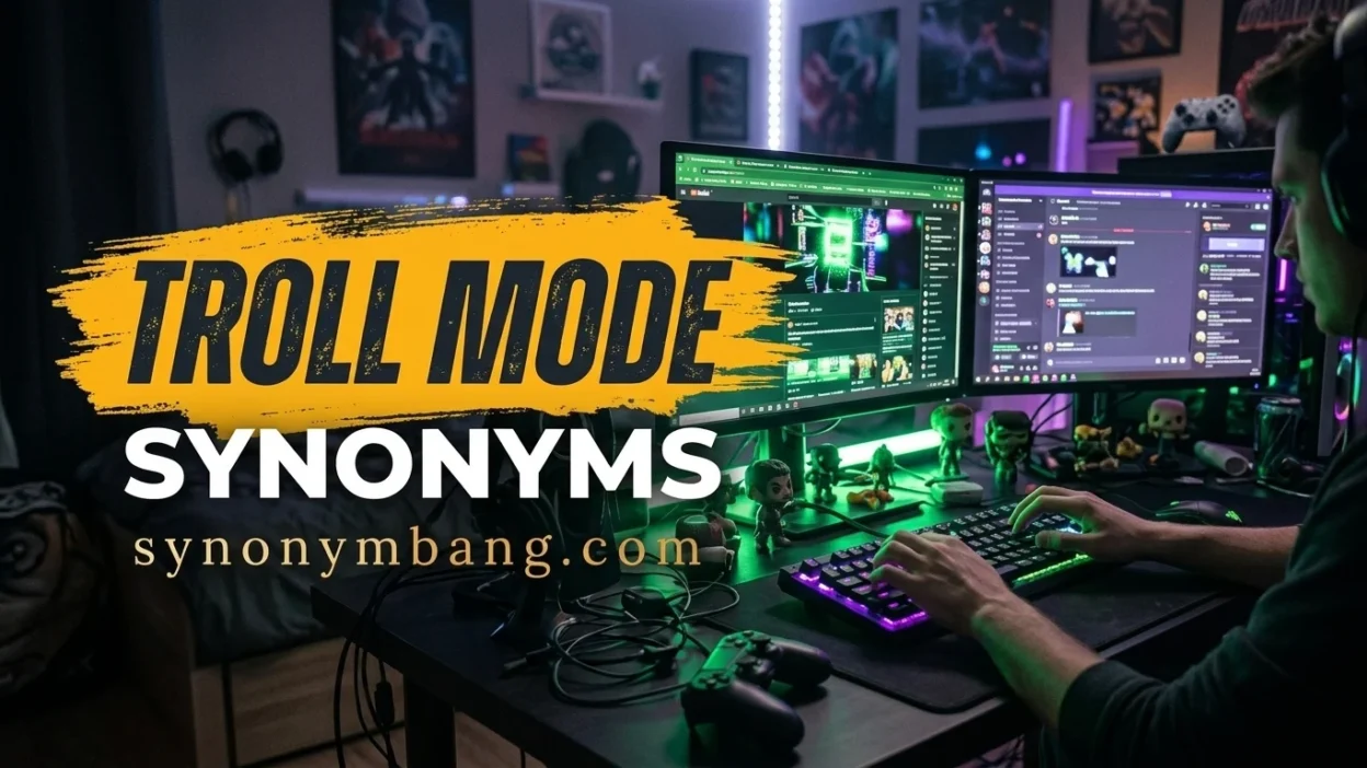 Troll Mode Synonyms